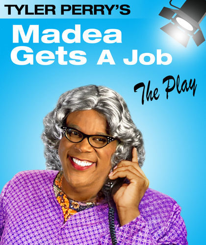 In the Arts: Madea Get’s a Job